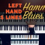 Left Hand Bass Lines For Hammond Blues
