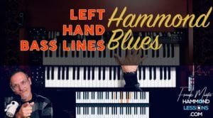 Left Hand Bass Lines for organ blues