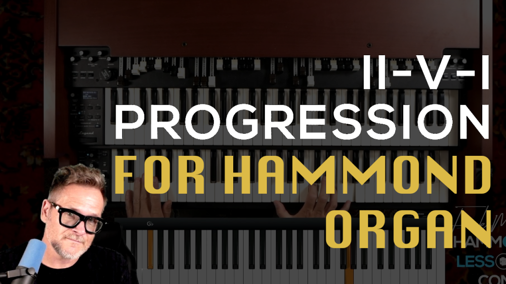 A Basic II-V-I on Hammond — with Wide Voicings