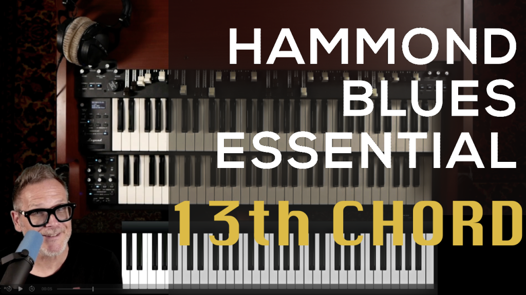 The 13th Chord – A Hammond Blues Essential
