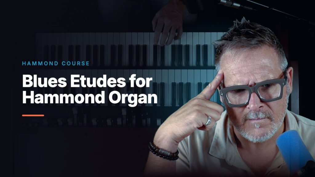Blues Etudes for Hammond Organ