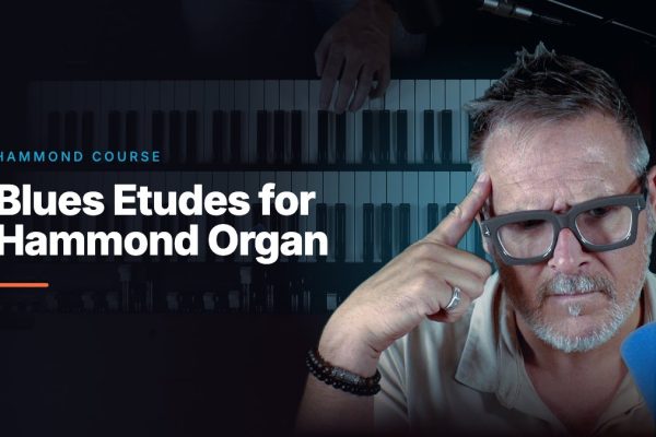 Blues Etudes for Hammond Organ