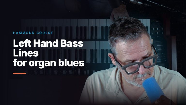 Left Hand Bass Lines for organ blues
